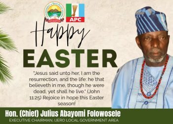 EASTER 2025: Ijero Council Chairman, Hon. Folowosele Felicitates Christian Faithful