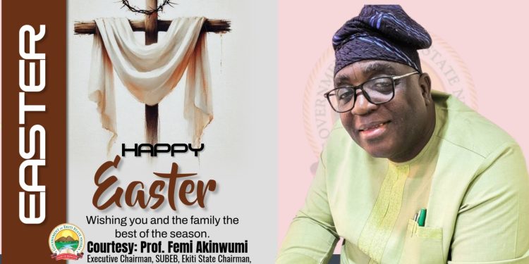 EASTER CELEBRATION: Ekiti SUBEB Boss, Akinwumi felicitates Teachers, Parents, Pupils …urges preparation for resumption