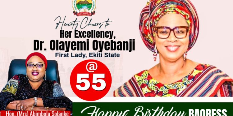 Ekiti State Lawmaker, Solanke Hails First Lady Olayemi Oyebanji on 55th Birthday